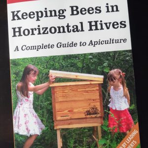 KEEPING BEES IN HORIZONTAL HIVES - A Complete Guide to Apiculture