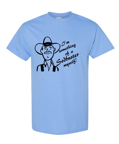 T-Shirt: Something of a Sodbuster - Image 4